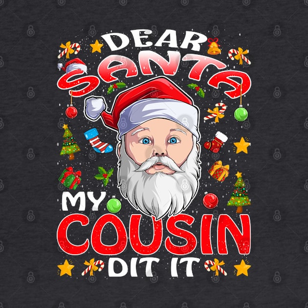 Dear Santa My Cousin Did It Funny by intelus